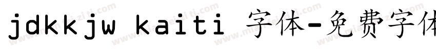 jdkkjw kaiti 字体字体转换